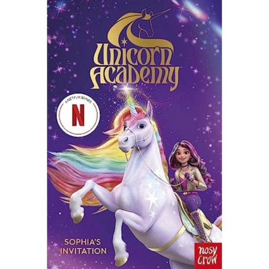 Unicorn Academy: Sophia's Invitation : The first book of the Netflix series