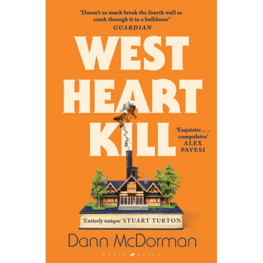 West Heart Kill : An outrageously original work of meta fiction