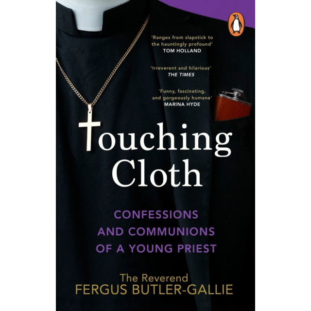 Touching Cloth : Confessions and communions of a young priest