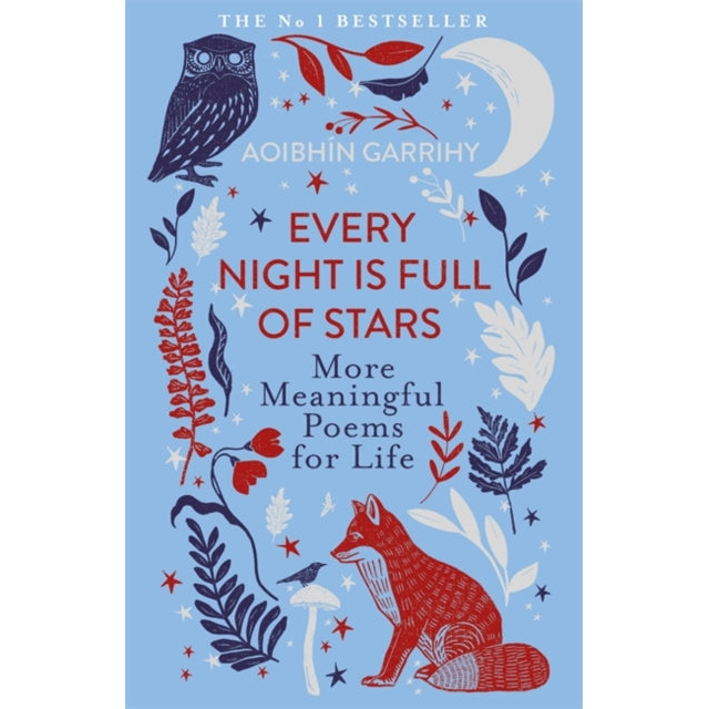 Every Night is Full of Stars : More Meaningful Poems for Life