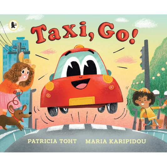 Taxi, Go! : An upbeat, rhyming read-aloud adventure perfect for any car lover