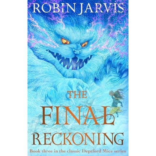 The Final Reckoning : Book Three of The Deptford Mice