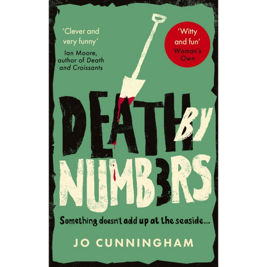 Death by Numbers : A hilarious and gripping cosy murder mystery