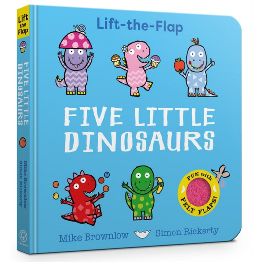 Five Little Dinosaurs : A Felt Flaps Book
