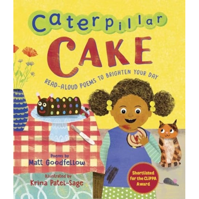 Caterpillar Cake : Read-Aloud Poems to Brighten Your Day