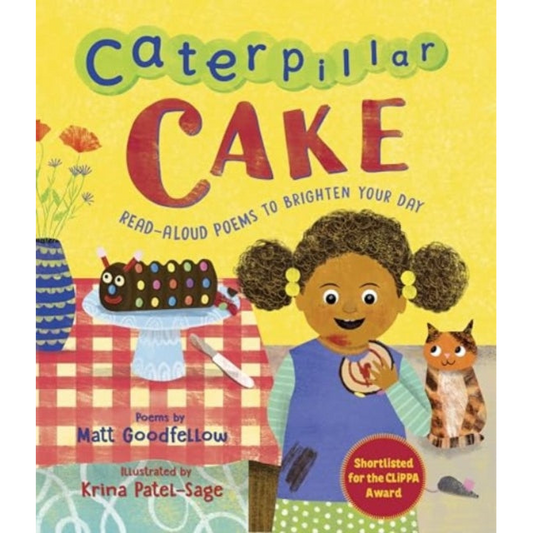 Caterpillar Cake : Read-Aloud Poems to Brighten Your Day