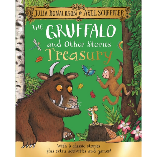 The Gruffalo and Other Stories Treasury : 3 classic stories plus extra activities and games!