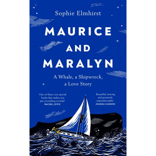 Maurice and Maralyn : A Whale, a Shipwreck, a Love Story