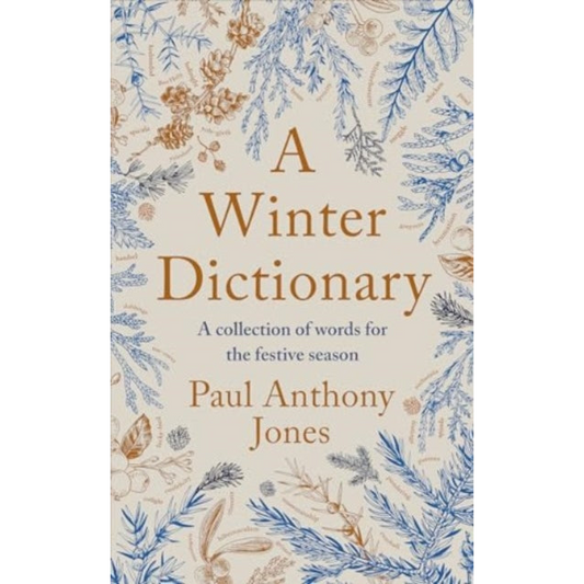 A Winter Dictionary : A Collection of Words for the Festive Season