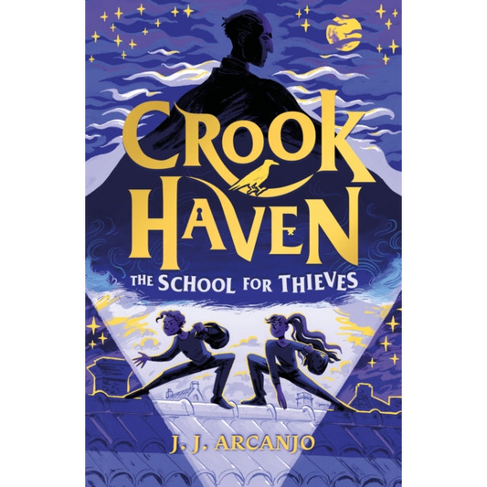 Crookhaven The School for Thieves : Book 1