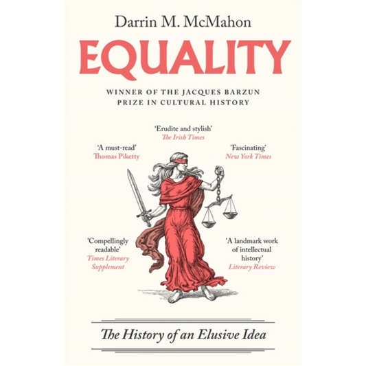 Equality : The history of an elusive idea