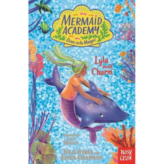 Mermaid Academy: Lyla and Charm