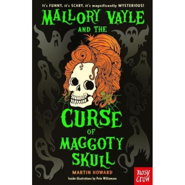 Mallory Vayle and the Curse of Maggoty Skull