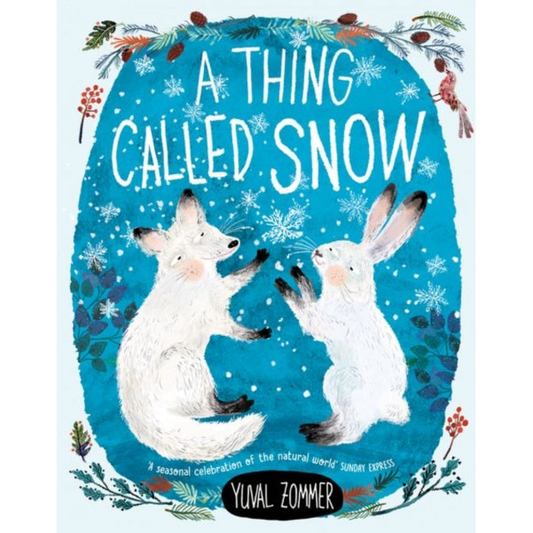 A Thing Called Snow