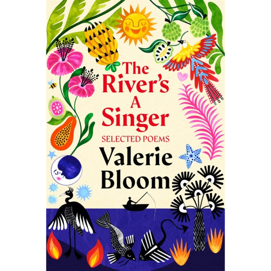 The River's A Singer: Selected Poems