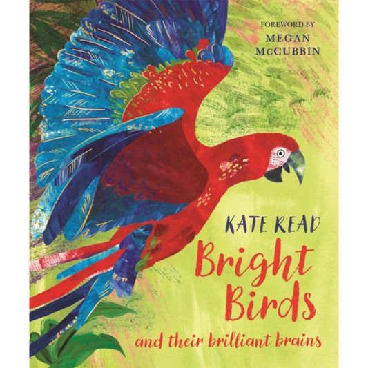 Bright Birds : and their brilliant brains