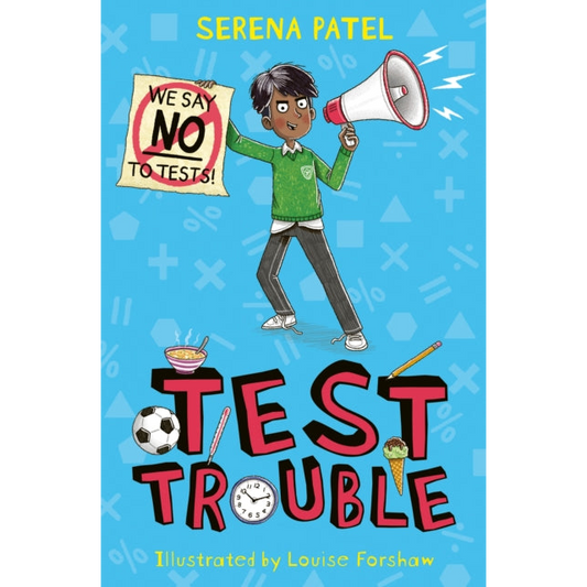 Test Trouble by Serena Patel