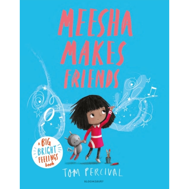 Meesha Makes Friends by Tom Percival