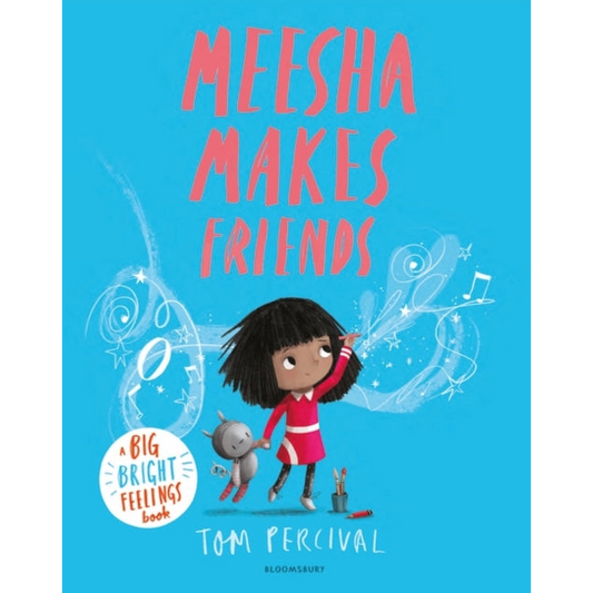 Meesha Makes Friends by Tom Percival