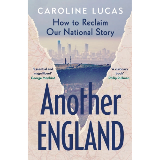 Another England : How to Reclaim Our National Story