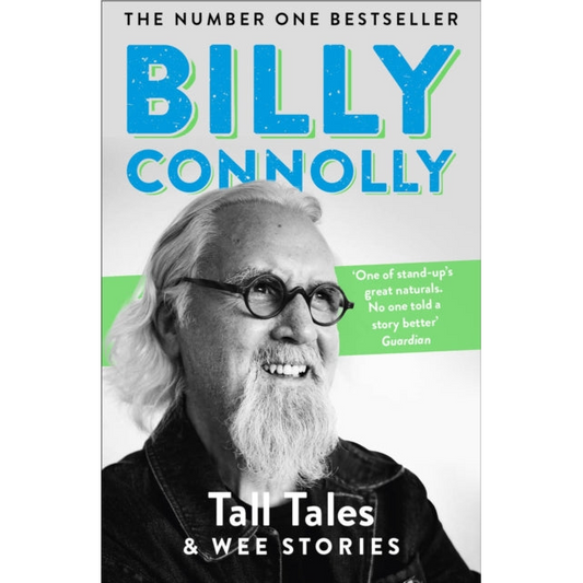 Tall Tales and Wee Stories : The Best of Billy Connolly