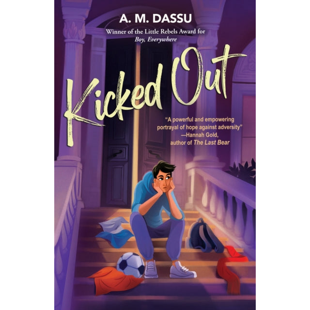 Kicked Out : A Boy, Everywhere story