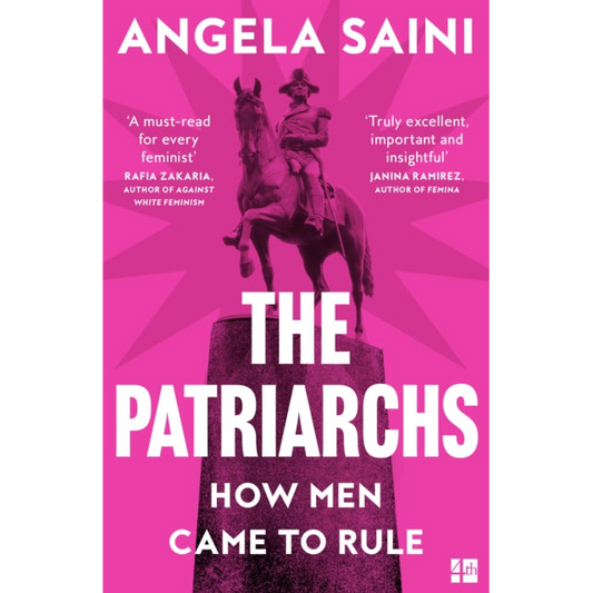 The Patriarchs : How Men Came to Rule