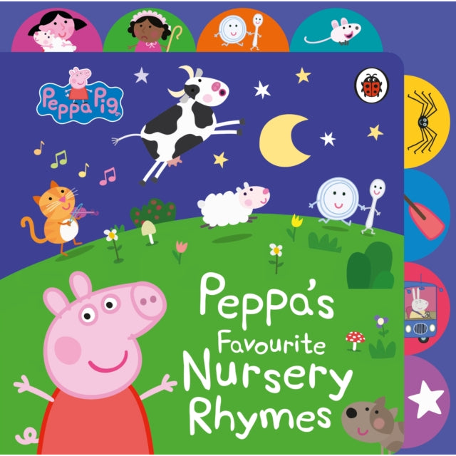 Peppa Pig: Peppa’s Favourite Nursery Rhymes : Tabbed Board Book