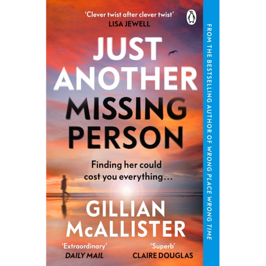 Just Another Missing Person : The gripping new thriller from the Sunday Times bestselling author