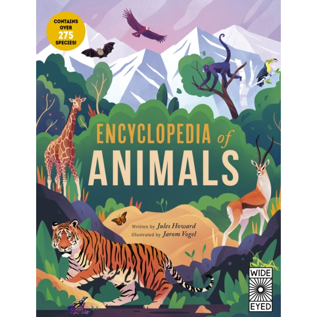 Encyclopedia of Animals : Contains over 275 species! by Jules Howard