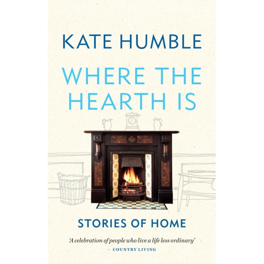 Where the Hearth Is: Stories of home
