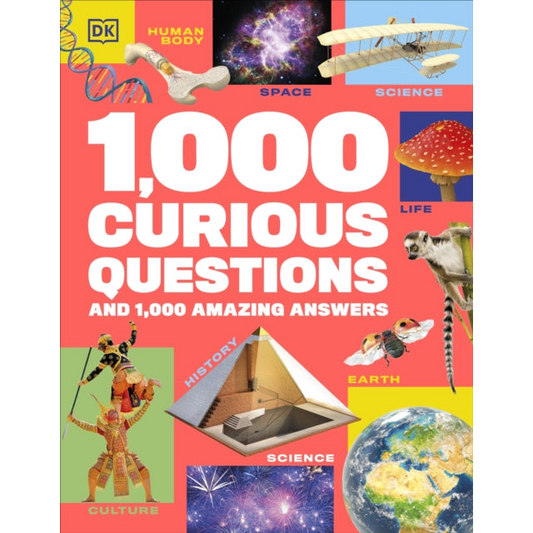 1,000 Curious Questions : And 1,000 Amazing Answers