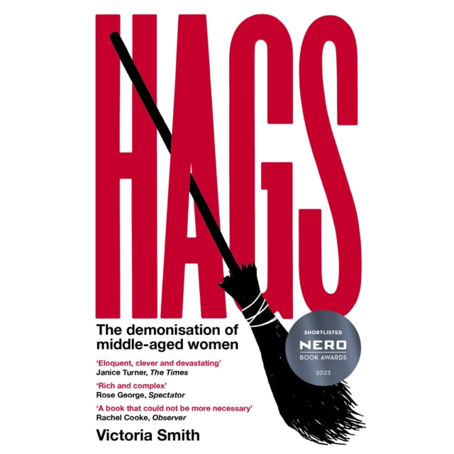 Hags : *SHORTLISTED FOR THE NERO BOOK AWARDS 2023*