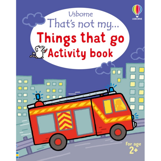 That's not my... Things That Go Activity Book