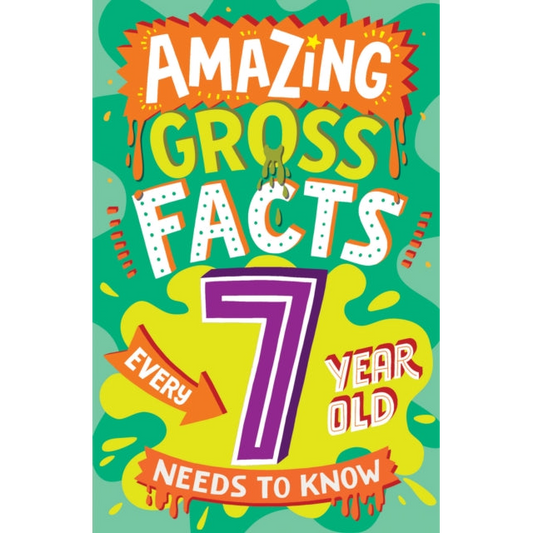 Amazing Gross Facts Every 7 Year Old Needs to Know