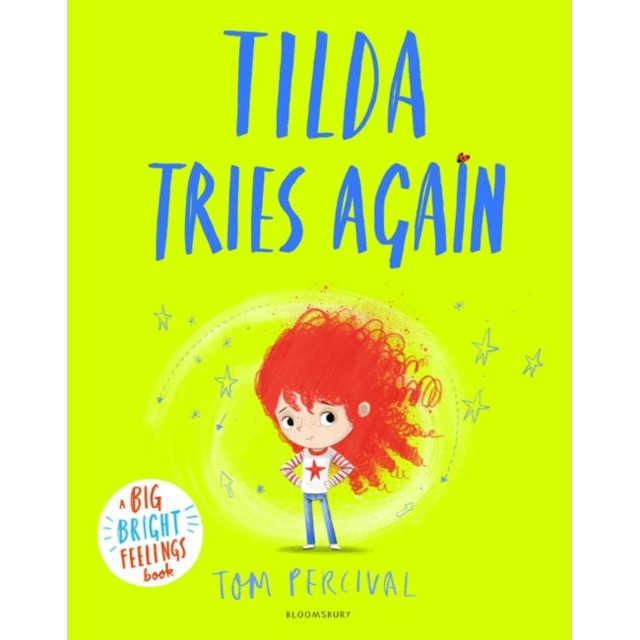 Tilda Tries Again : A Big Bright Feelings Book