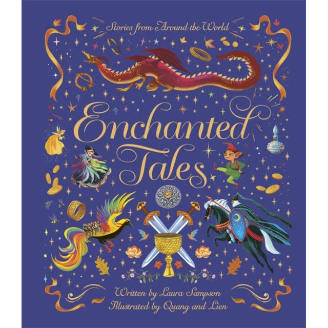 Enchanted Tales : A spell-binding collection of magical stories