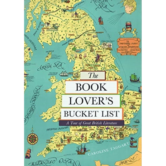 The Book Lover's Bucket List : A Tour of Great British Literature
