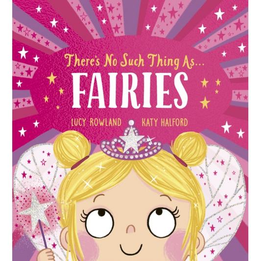 There's No Such Thing as Fairies (PB)