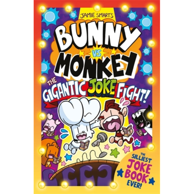 Bunny vs Monkey: The Gigantic Joke Fight (a Phoenix Comic Book, from the million-selling Jamie Smart, Illustrator of the Year)