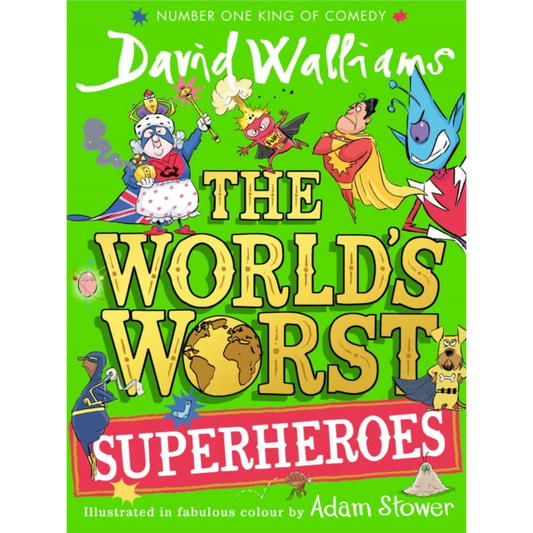 The World’s Worst Superheroes