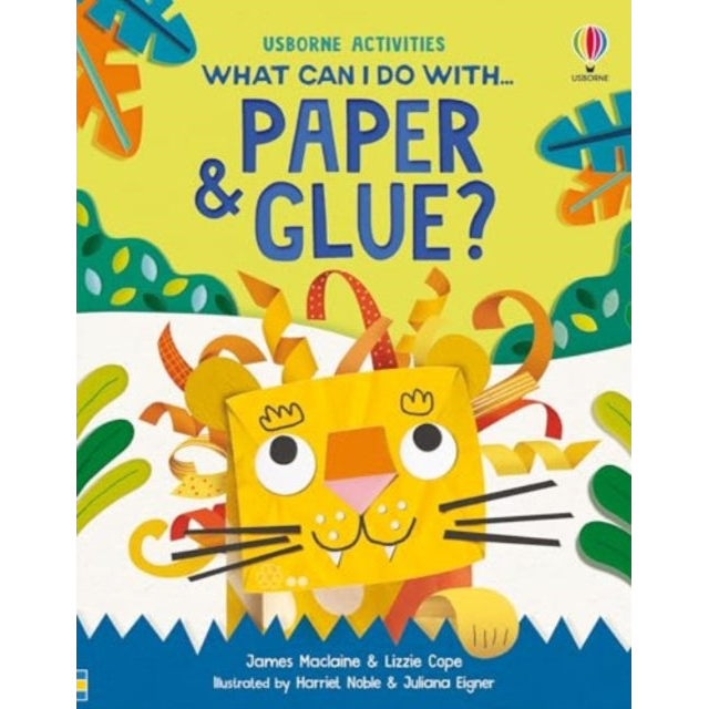 What Can I Do With Paper and Glue?