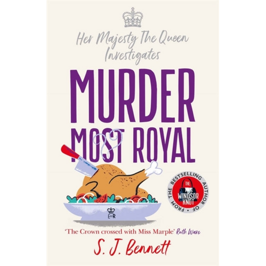 Murder Most Royal : The royally brilliant murder mystery from the author of THE WINDSOR KNOT
