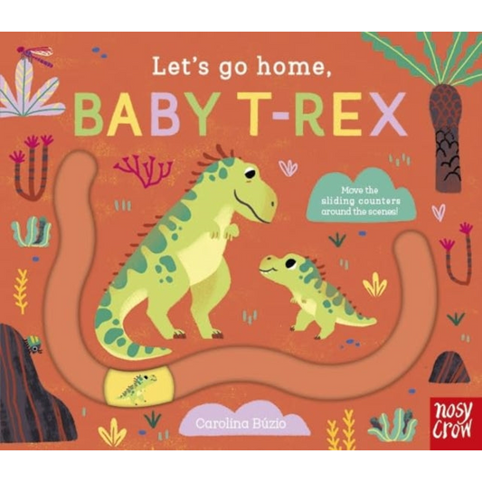 Let's Go Home, Baby T-Rex