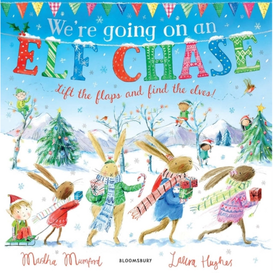 We're Going on an Elf Chase : A Lift-the-Flap Adventure