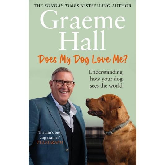 Does My Dog Love Me? : Understanding how your dog sees the world