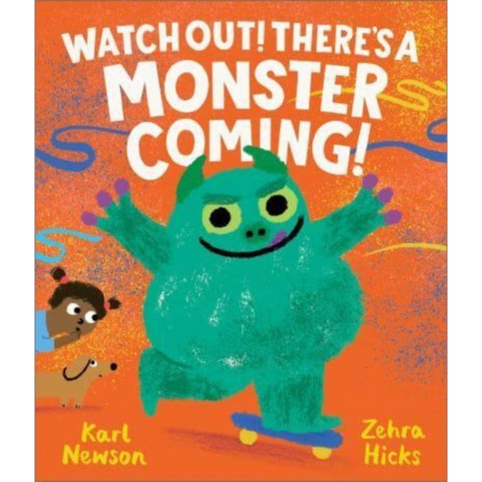 Watch Out! There's a Monster Coming!