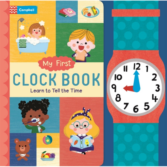 My First Clock Book : Learn to Tell the Time