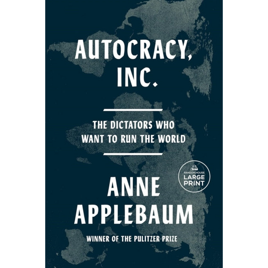 Autocracy, Inc : The Dictators Who Want to Run the World