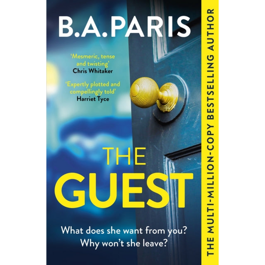 The Guest : a thriller that grips from the first page to the last, from the author of global phenomenon Behind Closed Doors